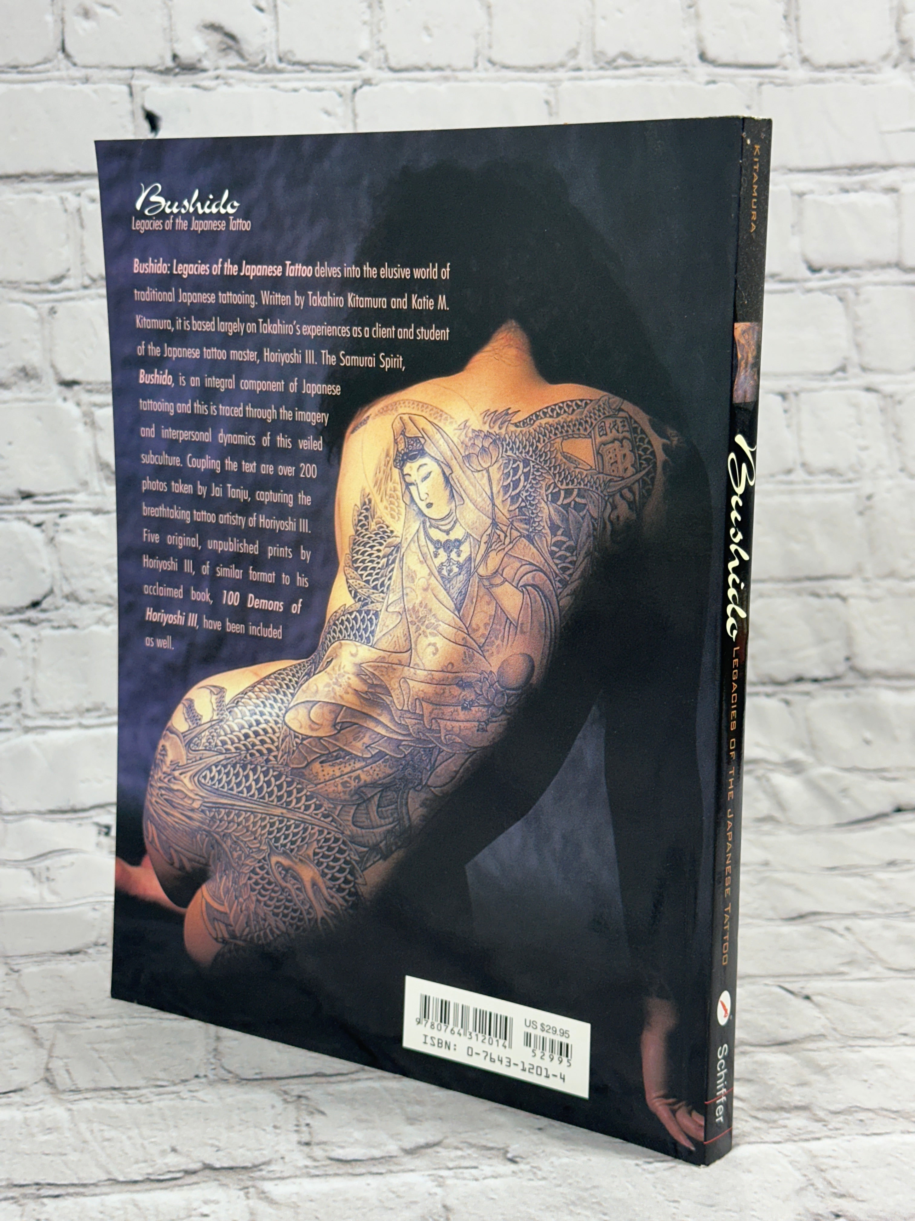 Bushido: Legacies of he Japanese Tattoo By Takahiro & Katie