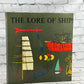 The Lore of Ships Hardcover Book Tre Tryckare [1st Print · 1972]