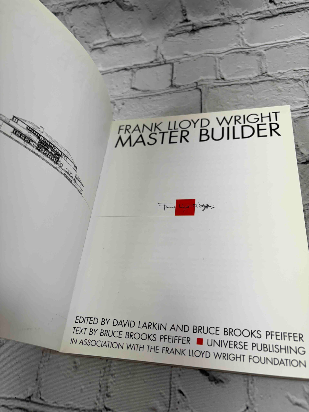 Frank Lloyd Wright: Master Builder