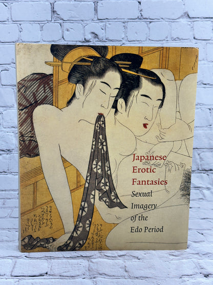 Japanese Erotic Fantasies Sexual Imagery of the Edo Period by Chris Uhlenbeck & Margarita Winkel  [2005]