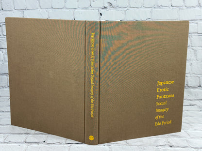 Japanese Erotic Fantasies Sexual Imagery of the Edo Period by Chris Uhlenbeck & Margarita Winkel  [2005]