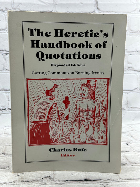 The Heretic's Handbook of Quotations by Charles Bufe [1992 · Expanded Edition]