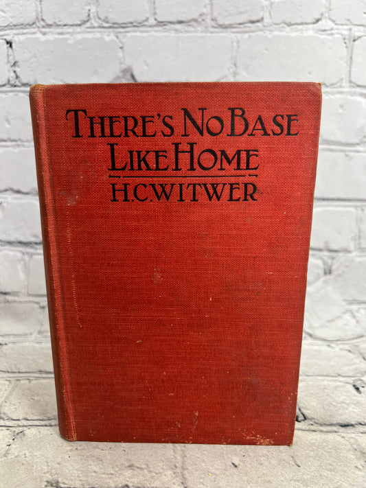 There's No Base Like Home by H. C. Witwer [1920]