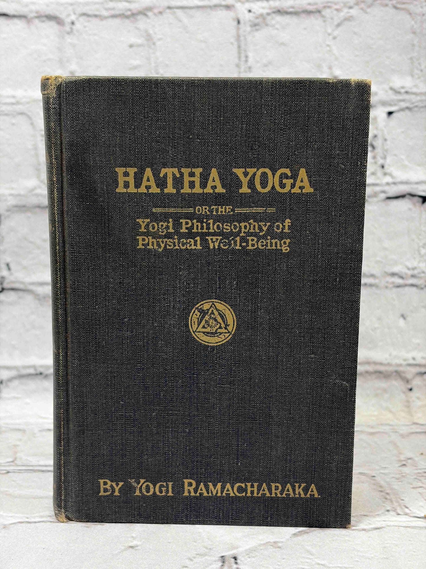 Hatha Yoga or the Yogi Philosophy of Physical Well-Being