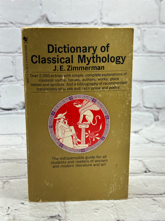 Dictionary of Classical Mythology by J.E.Zimmerman [1971 · Ninth Printing]