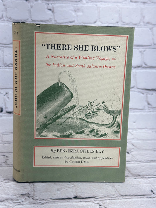 There she blows: a narrative of a whaling voyage by Ben Ezra Stiles Ely [1971]