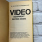 Consumer Guide: Video Equipment Buying Guide [1985]