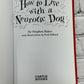 How to Live with a Neurotic Dog By Stephen Baker [2014 · Castle Books]