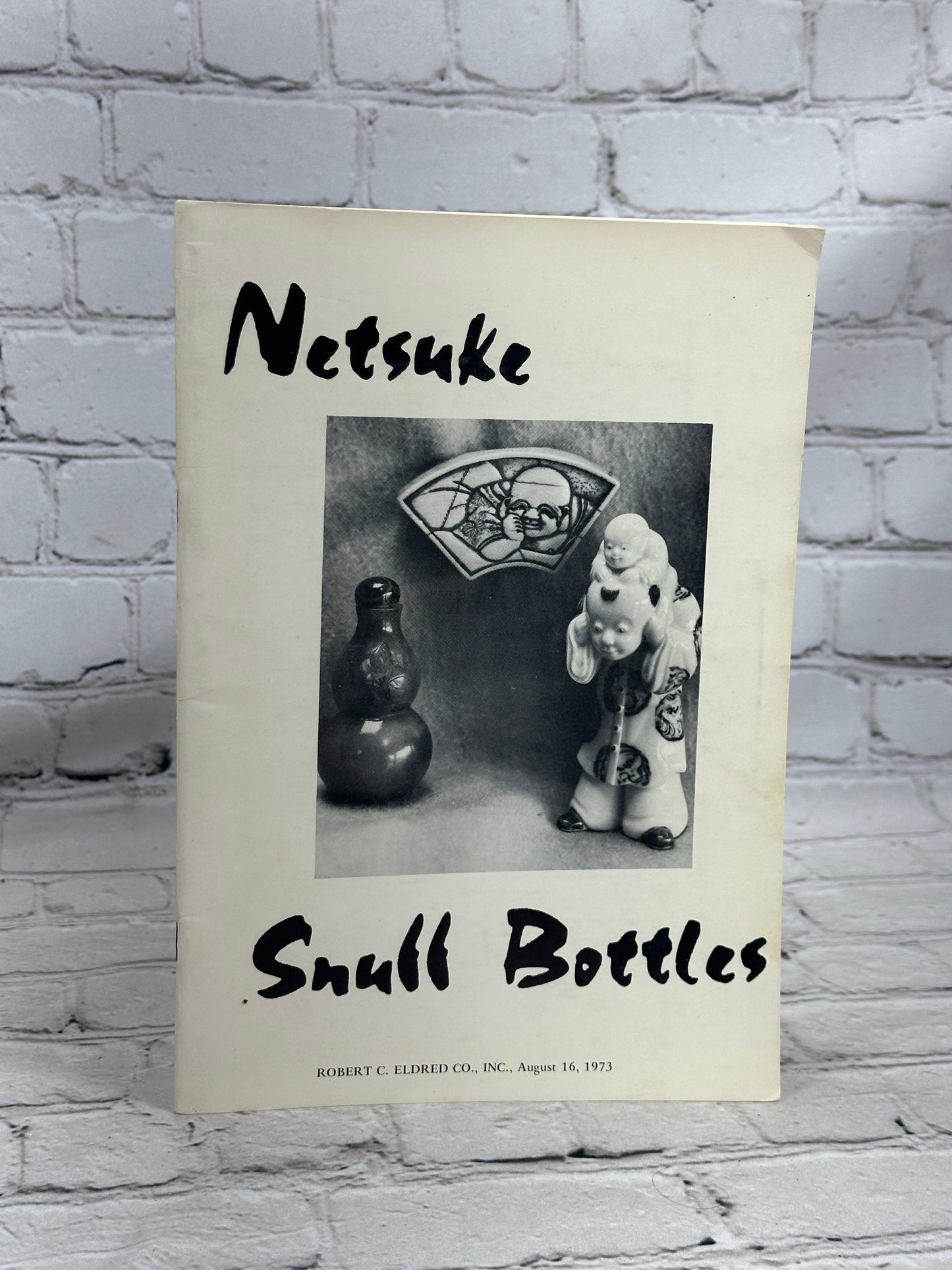 Netsuke Snuff Bottles [Auction Catalog · Robert C. Eldred · August 16, 1973]