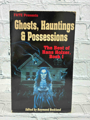 Ghosts, Hauntings and Possessions: The Best of Hans Holzer, Book 1