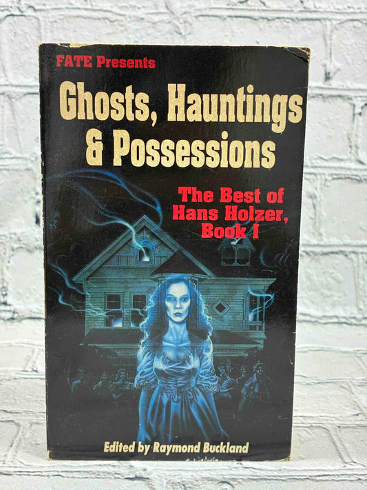 Ghosts, Hauntings and Possessions: The Best of Hans Holzer, Book 1