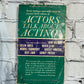 Actors Talk About Acting I by Lewis Funke, John E. Booth [1961]