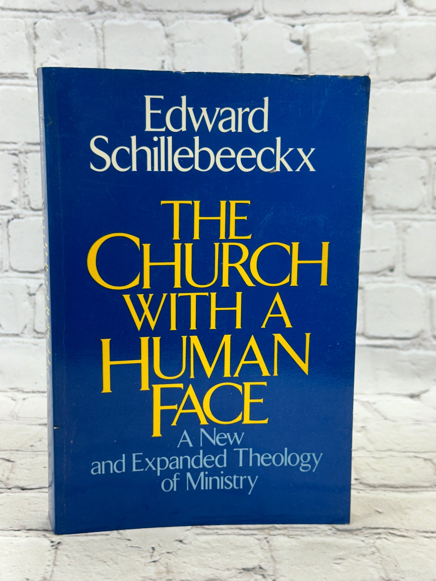 The Church With a Human Face: A New and Expanded..by Edward Schilebeeckx [1990]