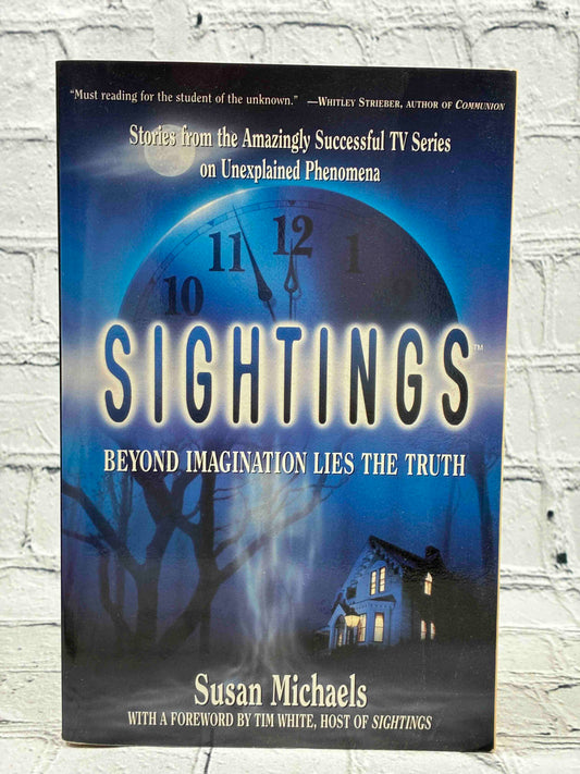 Sightings: Beyond Imagination Lies the Truth