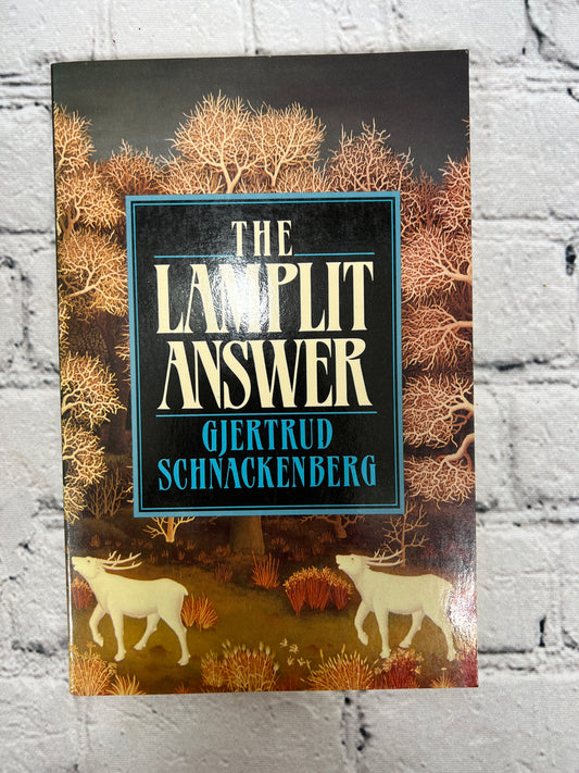 The Lamplit Answer By Gjertrud Schnackenberg [1985]