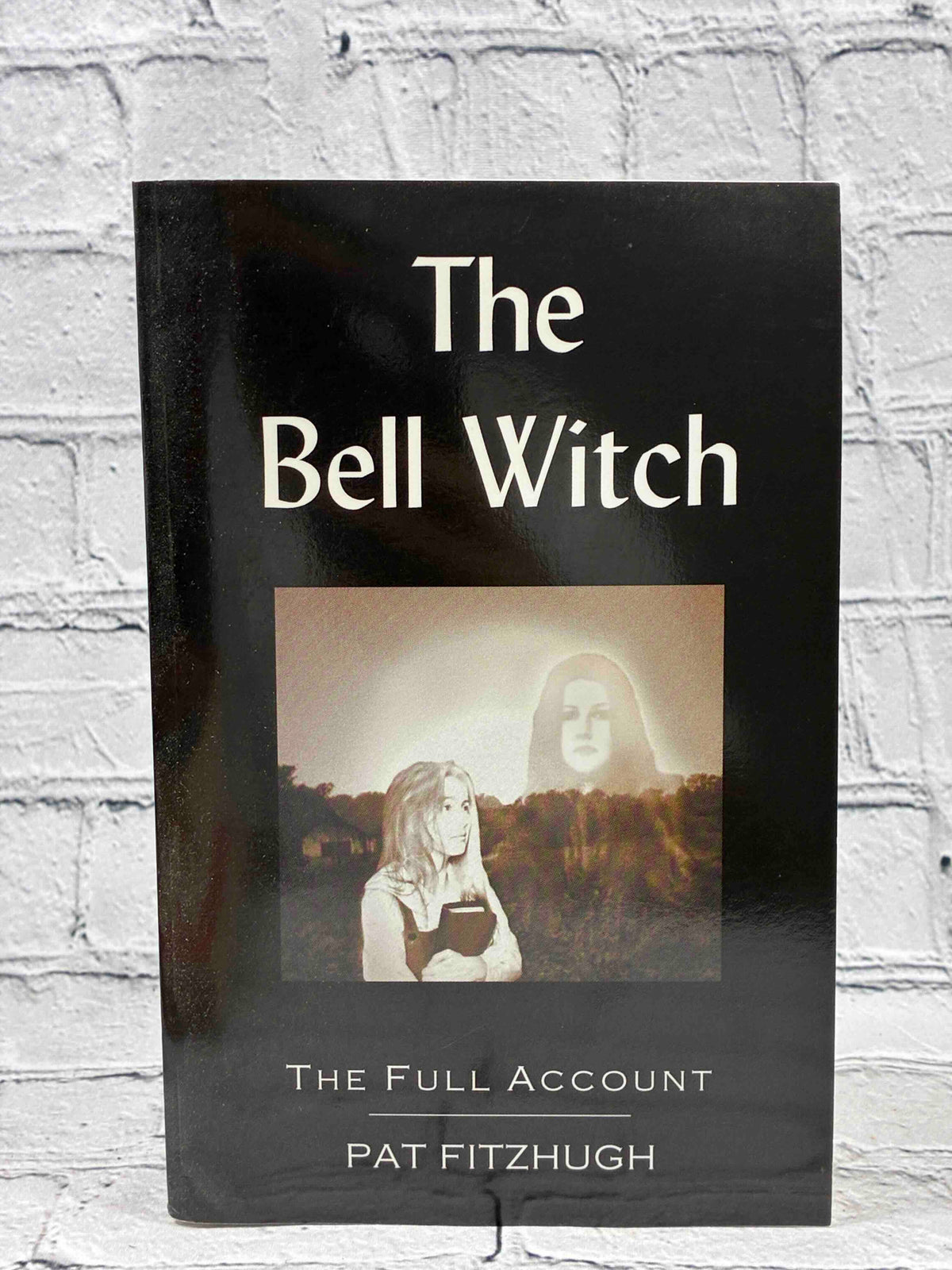 The Bell Witch: The Full Account (Signed)