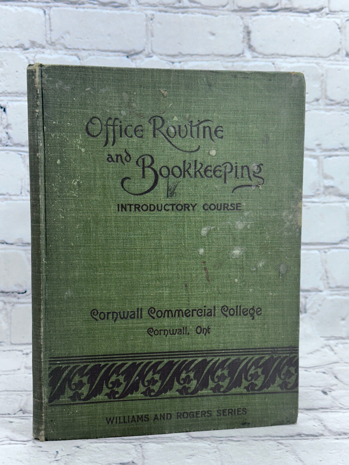 Office Routine and Bookkeeping by G. Schwartz [Williams & Rogers Series · 1897]