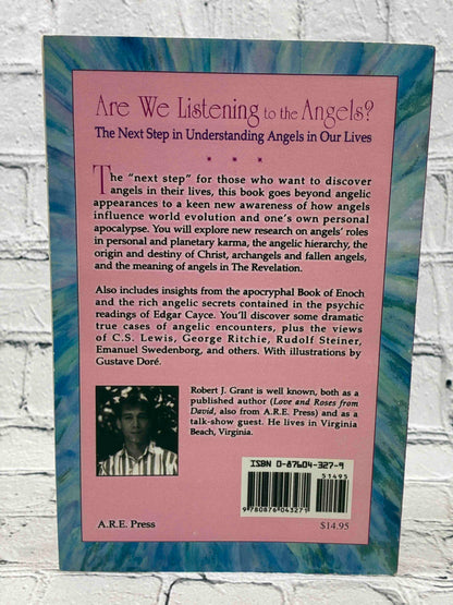 Are We Listening to the Angels? The Next Step in Understanding the Angels in Our Lives (Signed)