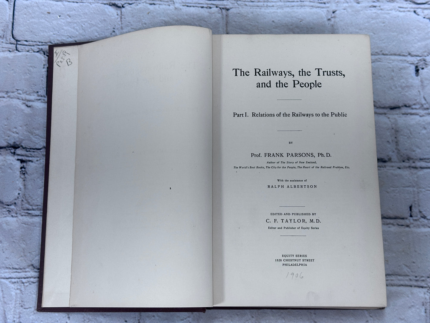 The Railways, The Trusts and the People by Frank Parsons [1906]