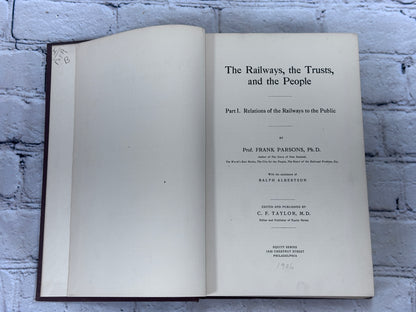 The Railways, The Trusts and the People by Frank Parsons [1906]
