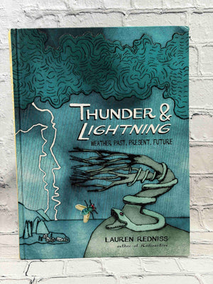 Thunder & Lightning: Weather Past, Present, Future