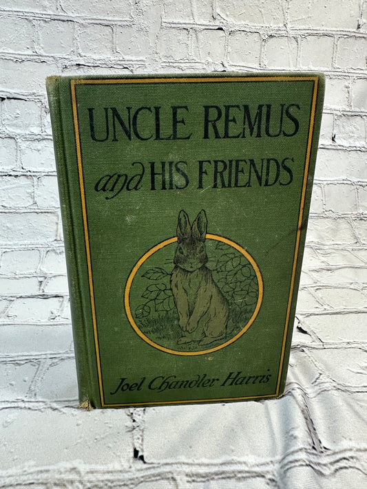 Uncle Remus and His Friends by Joel Chandler Harris [1920 · Houghton Mifflin]