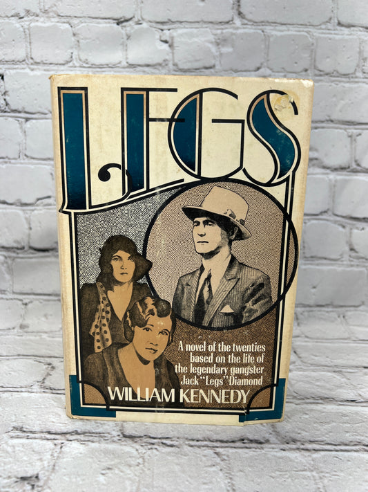 LEGS by William Kennedy [First Edition · 1975]