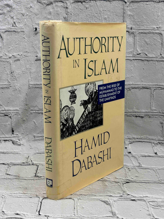 Authority in Islam: From the Rise of Mohammad to the Establishment of the Umayyads