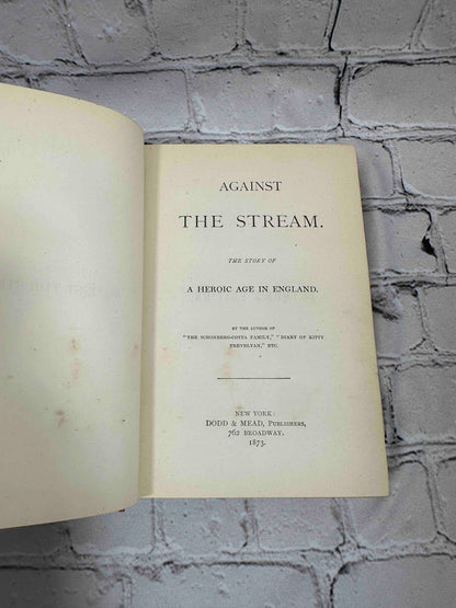 Against the Stream: The Story of an Heroic Age in England