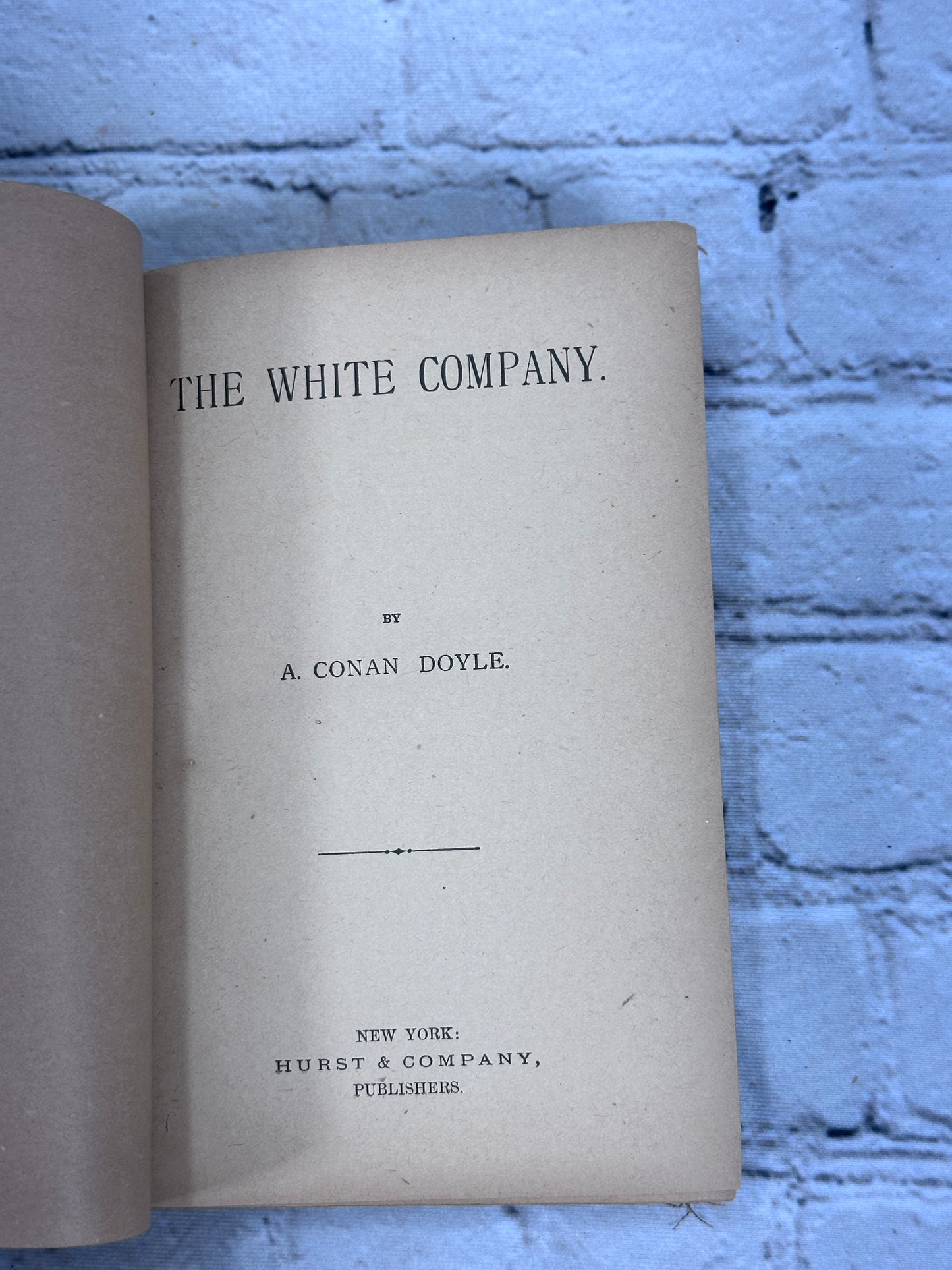 The White Company by A. Conan Doyle [1st Edition · 1897]