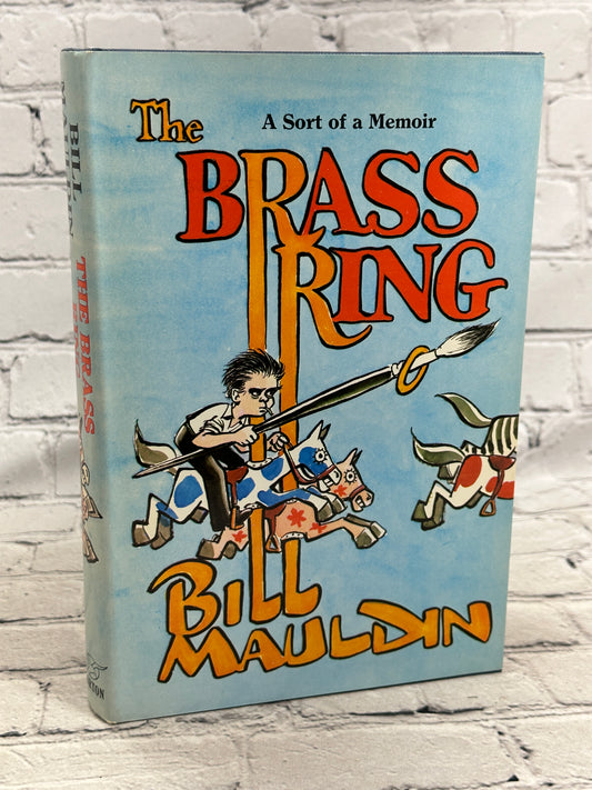 The Brass Ring by Bill Mauldin [1971 · 1st Ed. · W. W. Norton & Company]