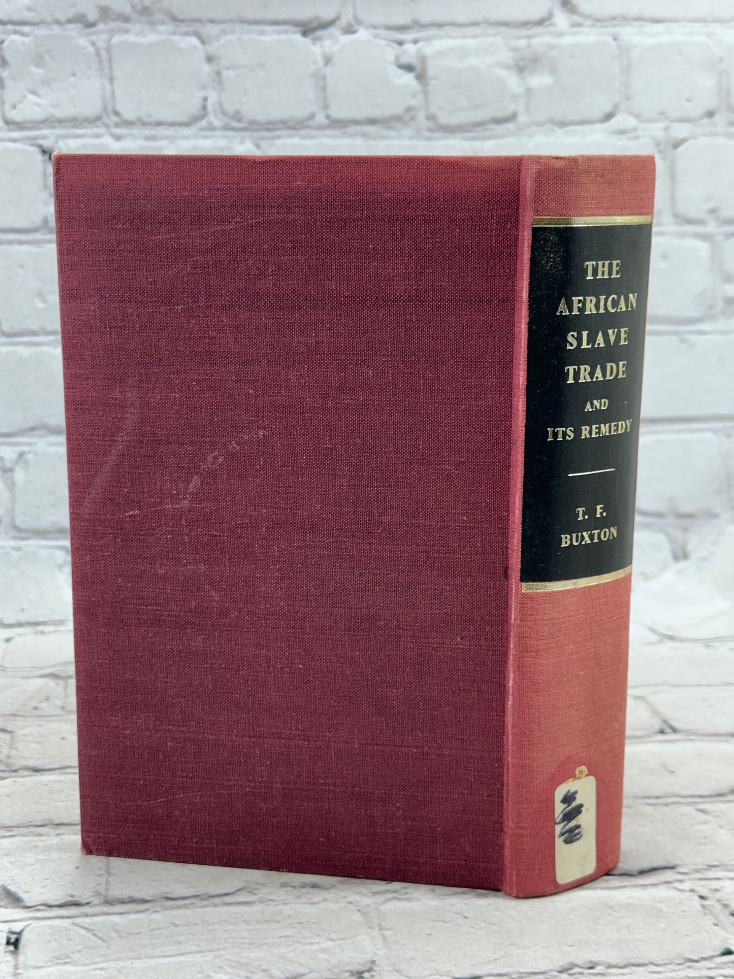 The African Slave Trade and Its Remedy by T.F. Buxton [1967]