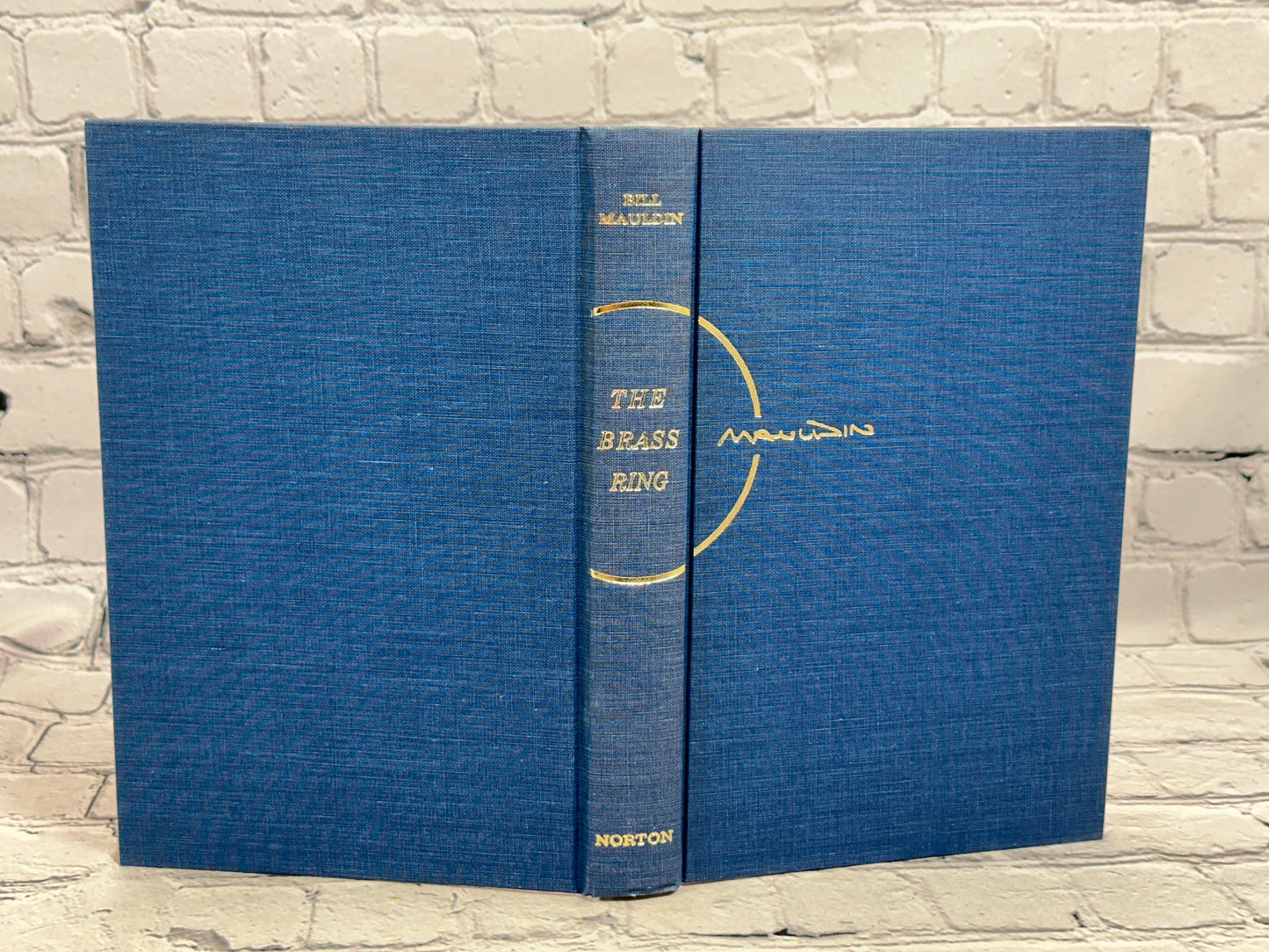 The Brass Ring by Bill Mauldin [1971 · 1st Ed. · W. W. Norton & Company]