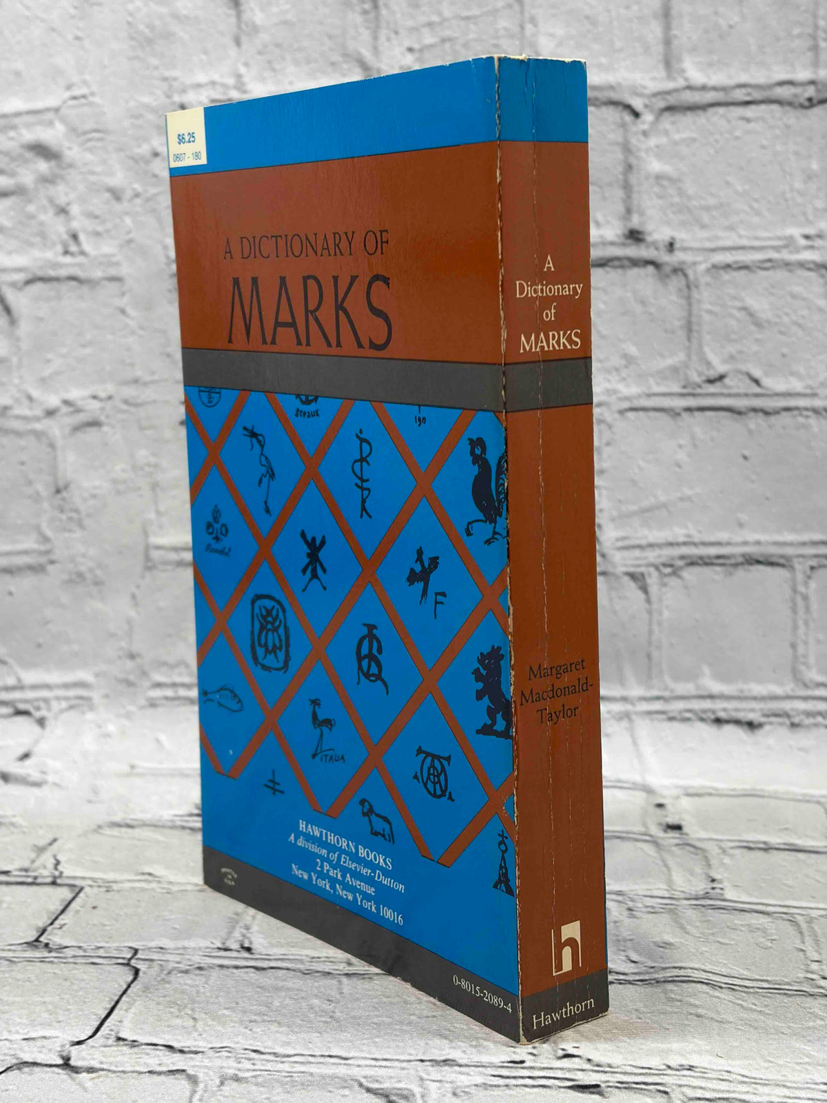 A Dictionary of Marks: Ceramics, Metalwork, Furniture