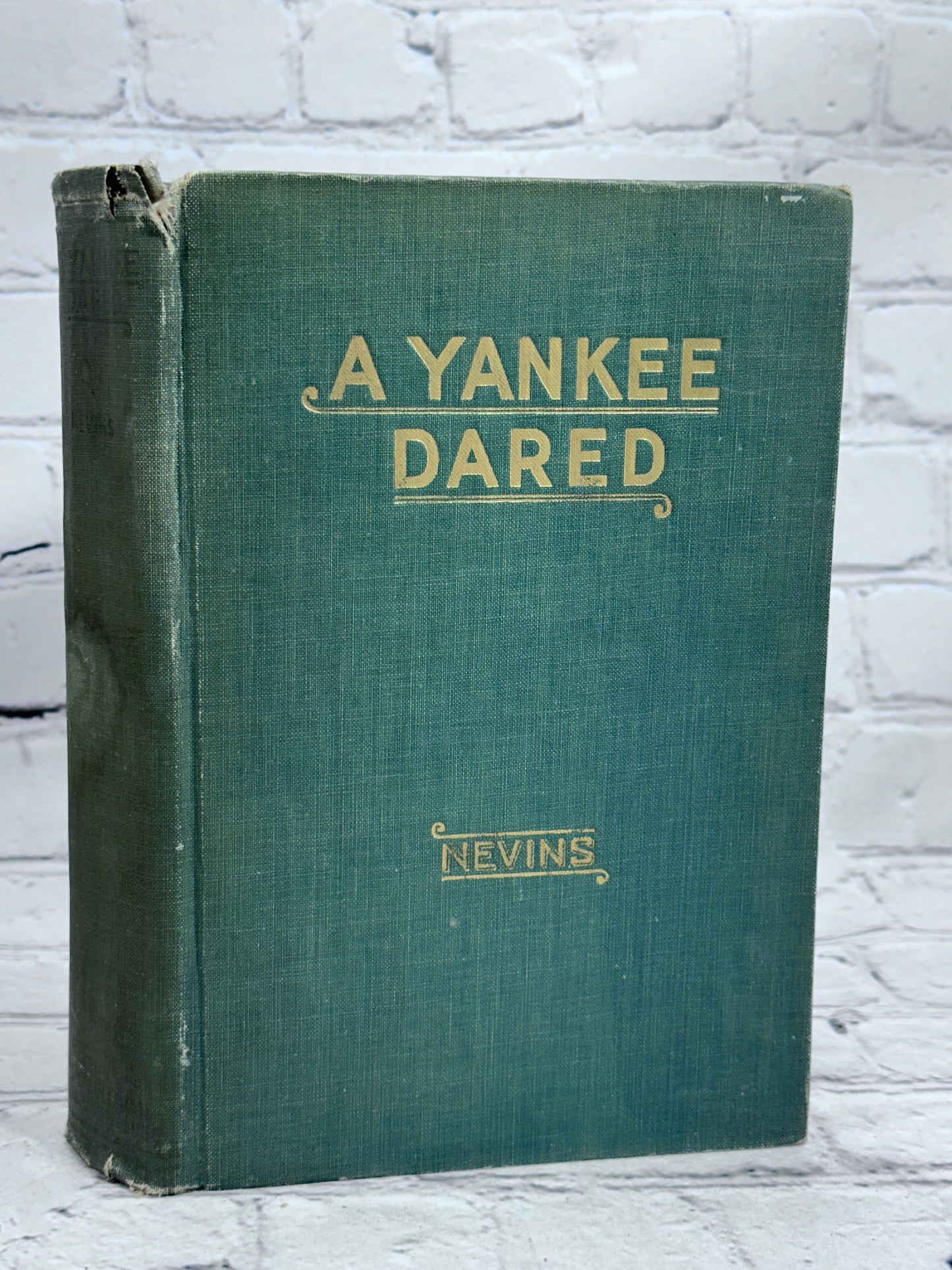 A Yankee Dared A Romance of our Railroads by Frank J. Nevins [1st Ed. · 1933]