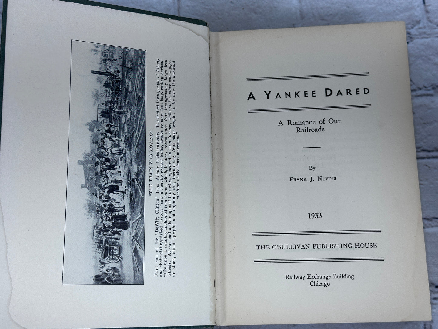 A Yankee Dared A Romance of our Railroads by Frank J. Nevins [1st Ed. · 1933]