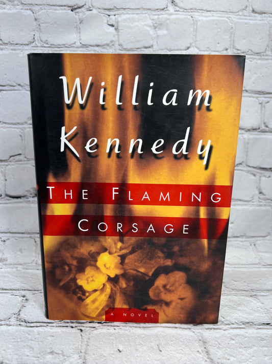 The Flaming Corsage by William Kenndy [First Print · 1996]