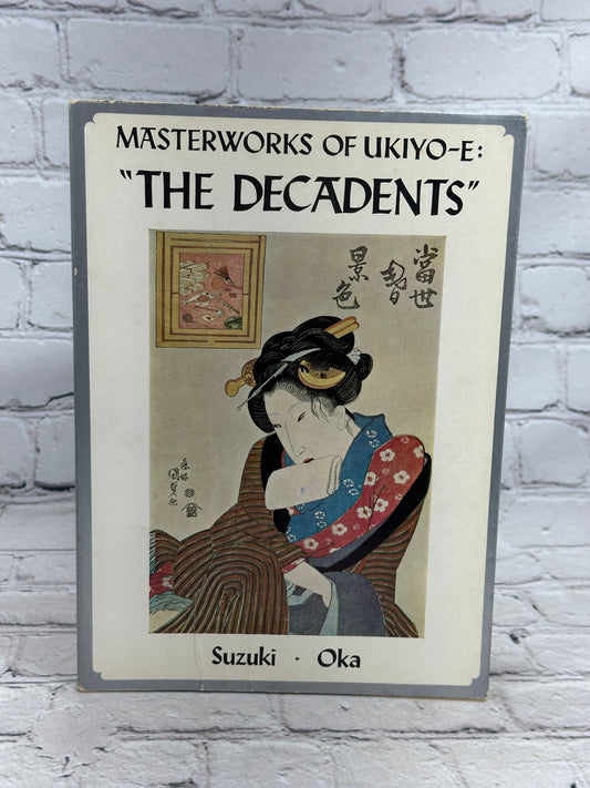 Masterworks of Ukiyo-E: The Decadents by Juzo Suzuki  [1st Edition · 1969]