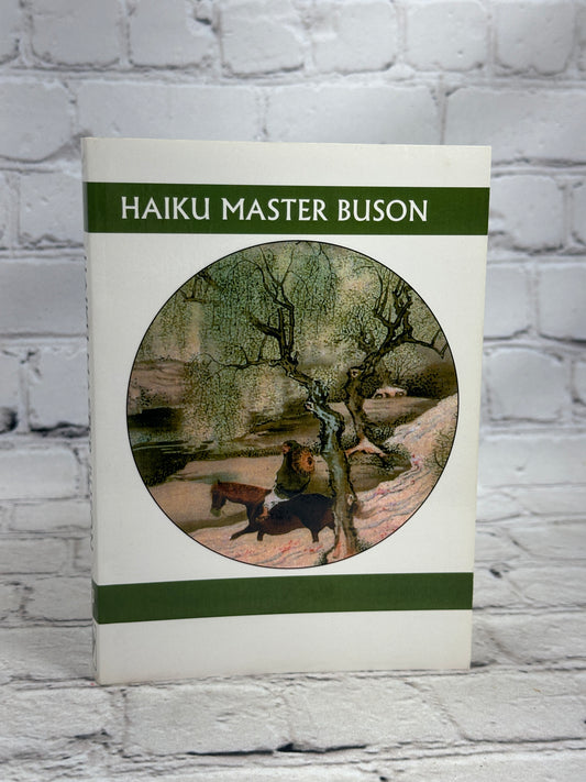 Haiku Master Buson [Companions for the Journey Series · Volume 13 · 2007]