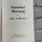 Saturday Morning By Don Metivier [1st Ed· 1987 · 2nd Print · Post Star]