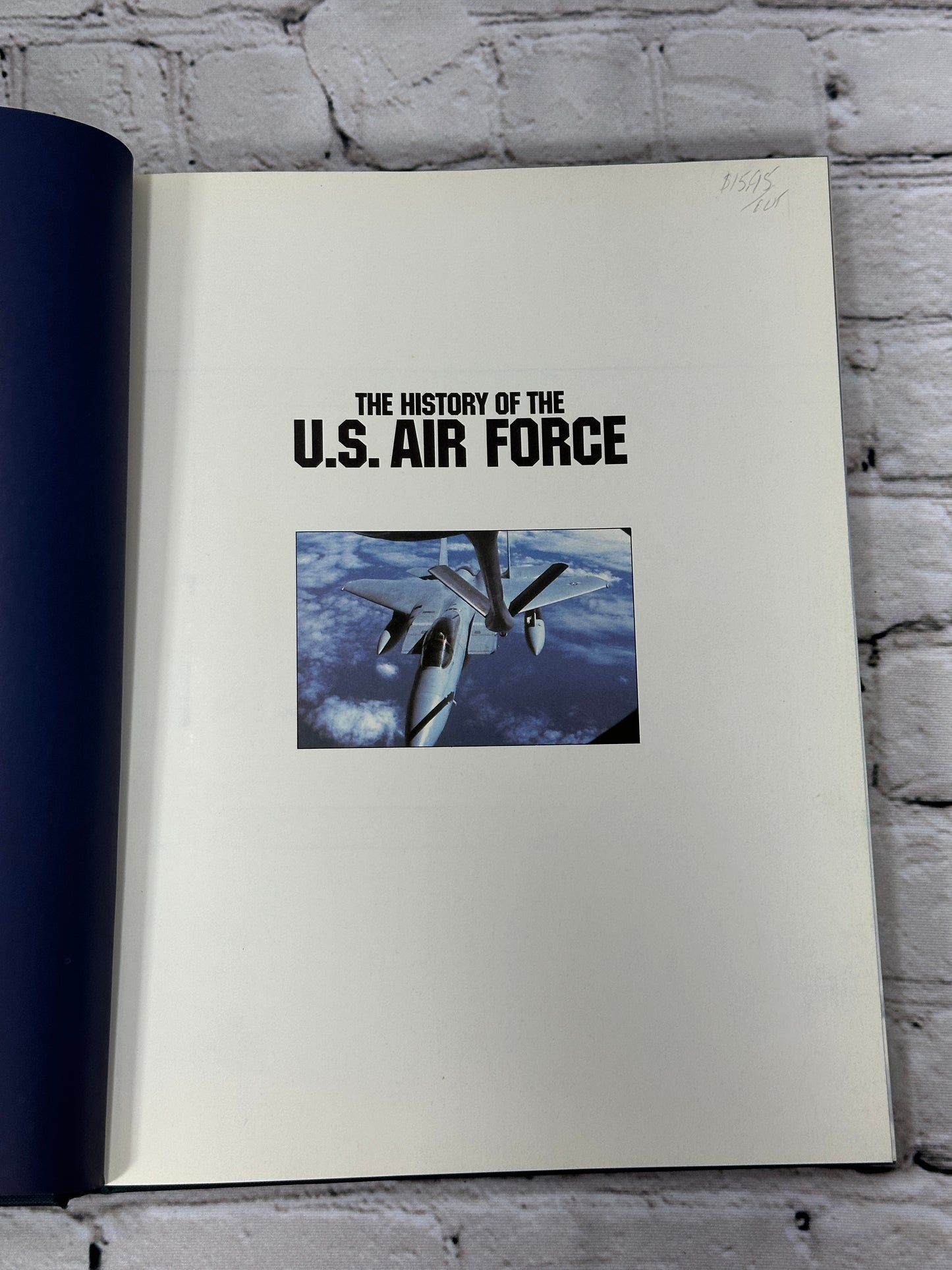 The History Of The U.S. Air Force by David A. Anderton [1981]