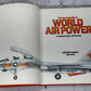 The Encyclopedia Of World Air Power edited by Bill Gunston [1981]