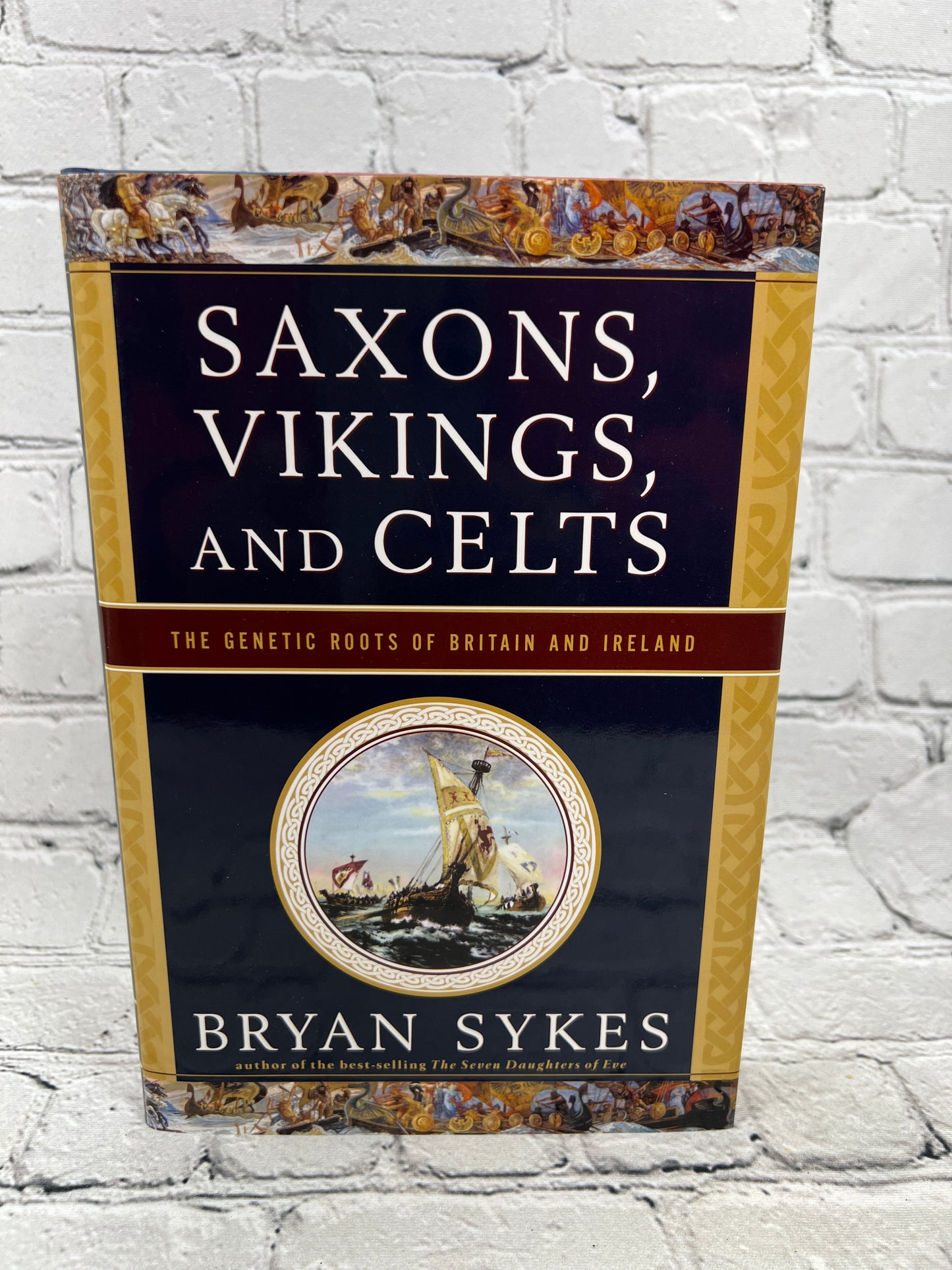 Saxons, Vikings, and Celts by Bryan Sykes [1st American Ed. · 2006]