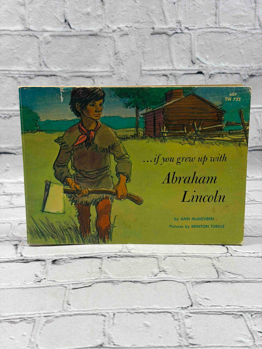 ...If you Grew Up With Abraham Lincoln
