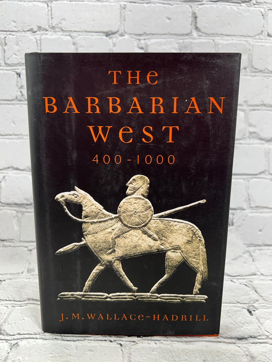 The Barbarian West, 400-1000 by J. M. Wallace-Hadrill [1998 · 3rd Edition]
