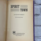 Spirit Town by Suzanne Roberts [1972]