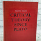 Critical Theory since Plato by Hazard Adams [1971]