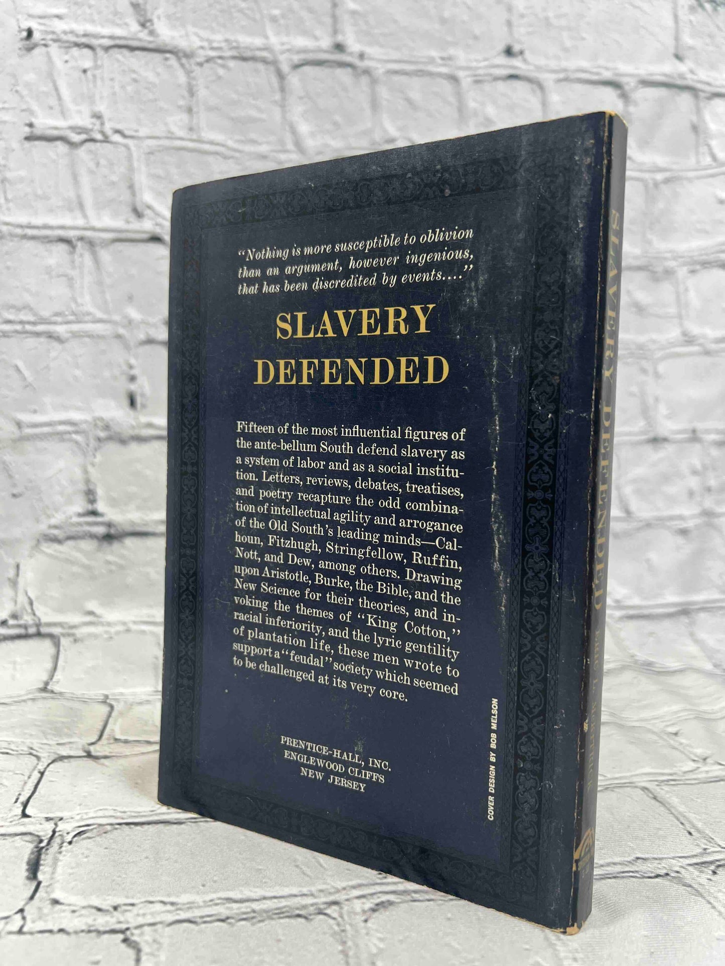 Slavery Defended & Slavery Attacked (2 Book Set)
