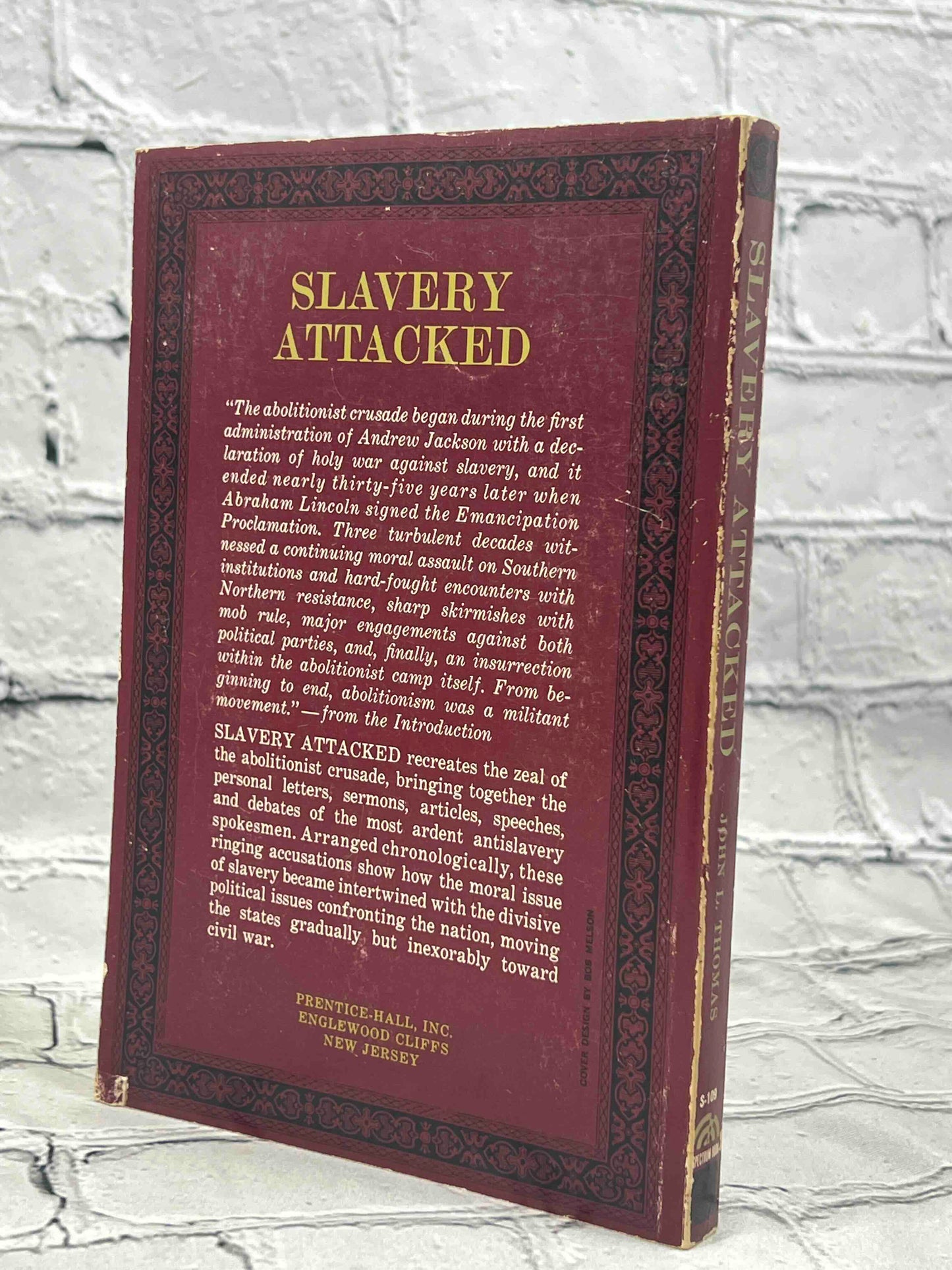 Slavery Defended & Slavery Attacked (2 Book Set)