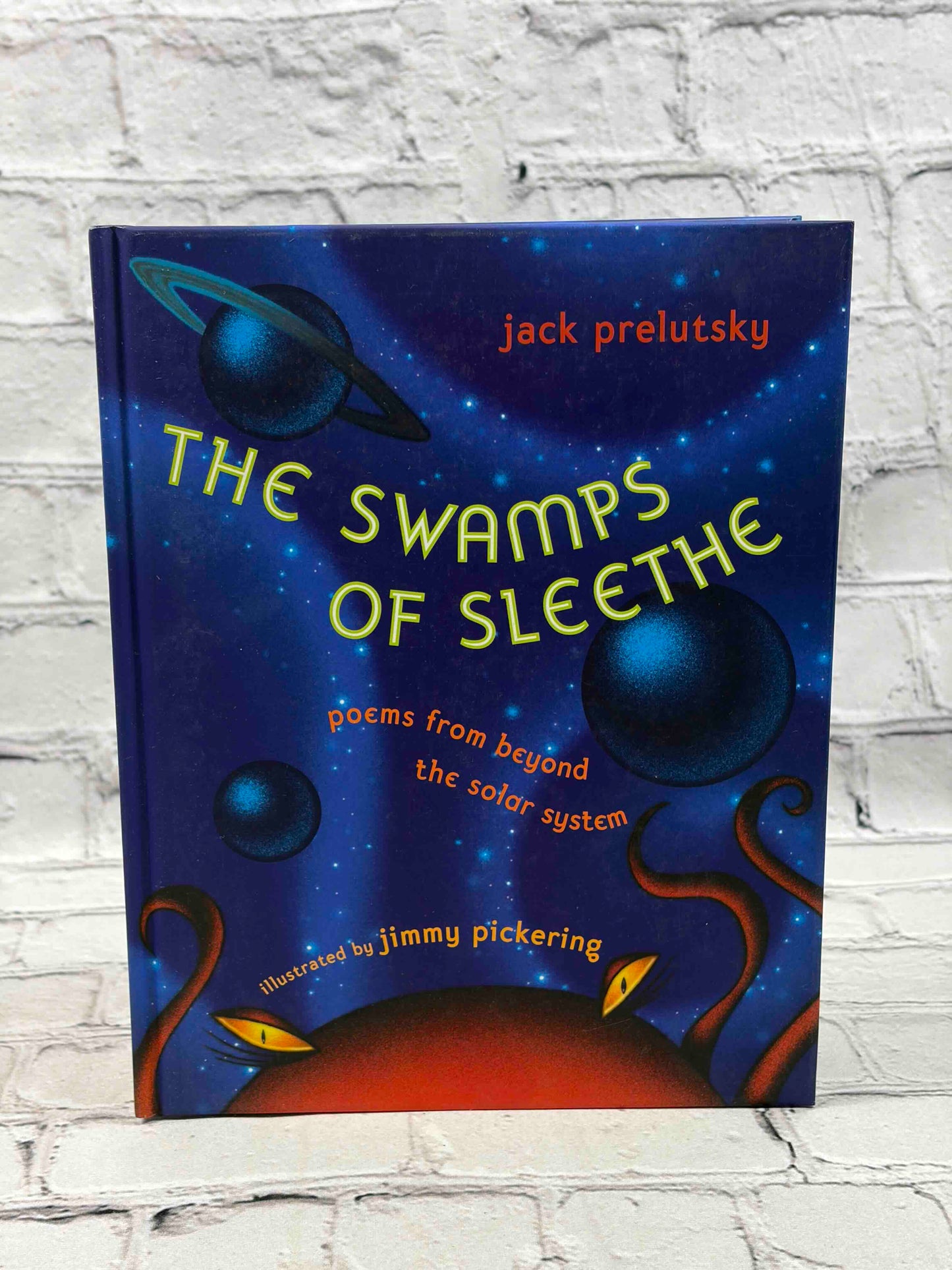 The Swamps of Sleethe: Poems From Beyond the Solar System